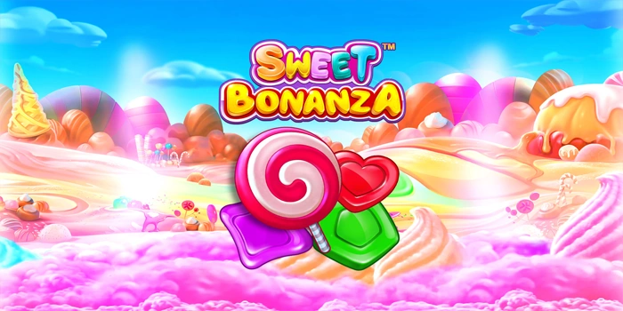 Analisis Tajam Slot Sweet Bonanza Pemain Penuh Perhitungan