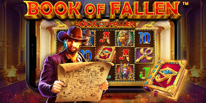 Panduan Memaksimalkan Bonus di Slot Book of Fallen