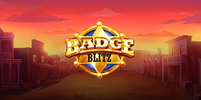 Cara Cepat Raih Scatter di Slot Badge Blitz