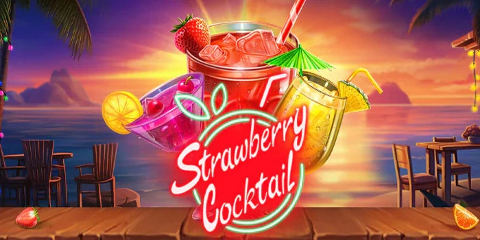 Tips Jitu Menang Jackpot di Slot Strawberry Cocktail